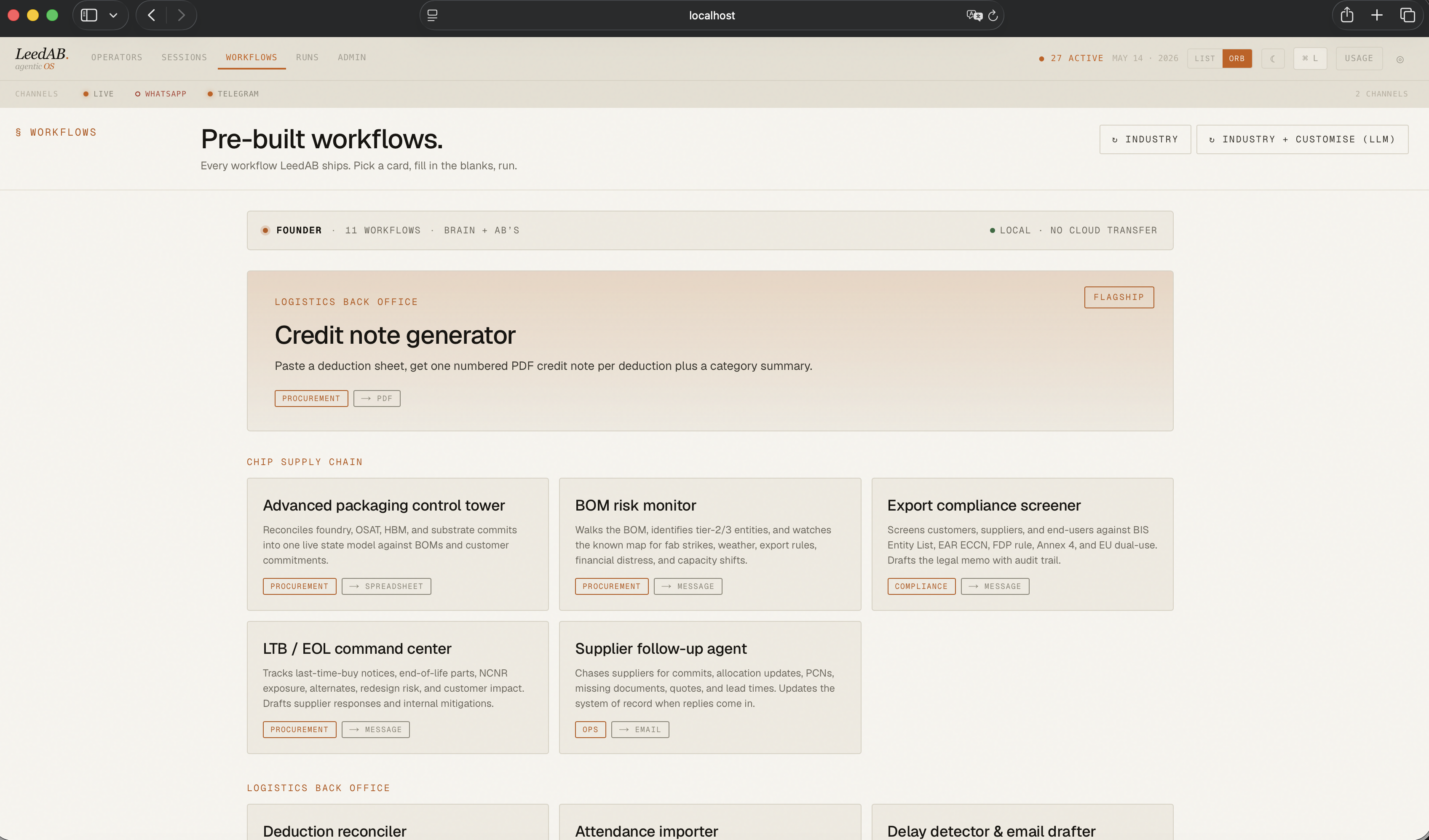 Pre-built workflows. Credit note generator, advanced packaging control tower, BOM risk monitor, export compliance screener, LTB EOL command center, supplier follow-up, and more.